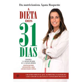 A Dieta Dos 31 Dias De Ágata Roquette