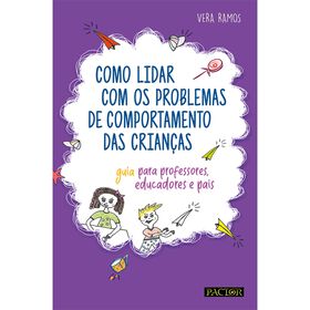 Como Lidar Com Os Problemas De Comportamento Das Crianças De Vera Ramos