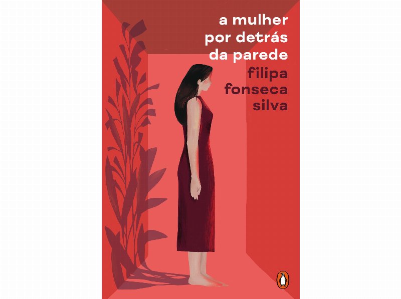 Livro A Mulher Por Detrás Da Parede De Filipa Fonseca Silva