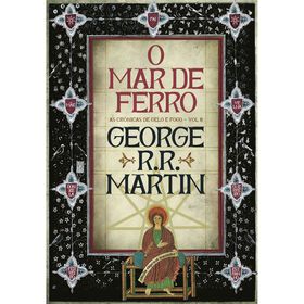 As Crónicas De Gelo E Fogo - O Mar De Ferro (Livro 8) De George R. R. Martin