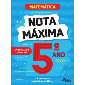Nota Máxima 5.º Ano - Matemática De Liliana Raposo E Nuno Da Câmara Manoel