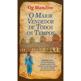 O Maior Vendedor De Todos Os Tempos De Og Mandino