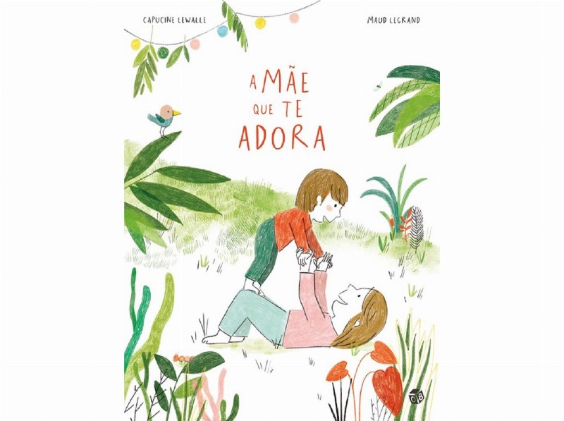 Livro A Mãe Que Te Adora De Capucine Lewalle
