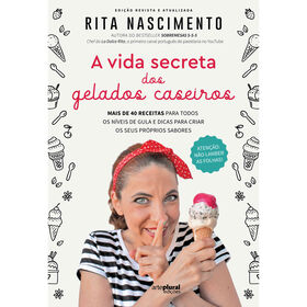 A Vida Secreta Dos Gelados Caseiros De Rita Nascimento