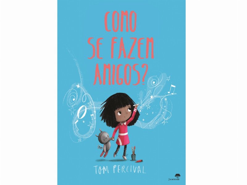 Livro Como Se Fazem Amigos? De Tom Percival