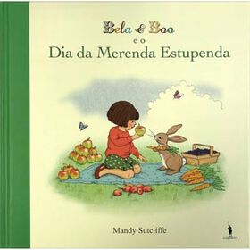 Bela & Boo E O Dia Da Merenda Estupenda De Mandy Sutcliffe