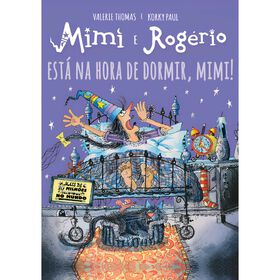 Mimi E Rogério - Está Na Hora De Dormir, Mimi!