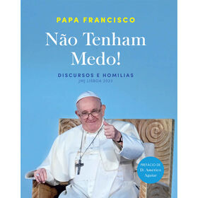 Não Tenham Medo! De Papa Francisco
