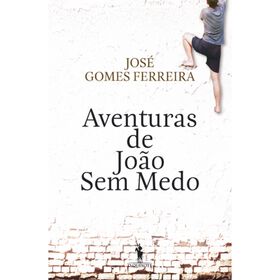 As Aventuras De João Sem Medo De José Gomes Ferreira