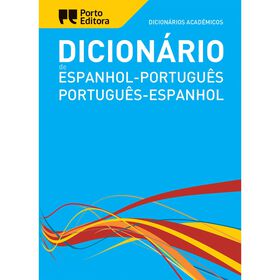 Dicionário Académico Espanhol/Português - Português/Espanhol