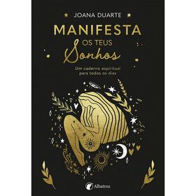 Manifesta Os Teus Sonhos De Joana Duarte