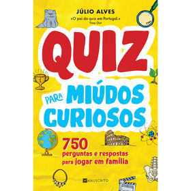Quiz Para Miúdos Curiosos De Júlio Alves