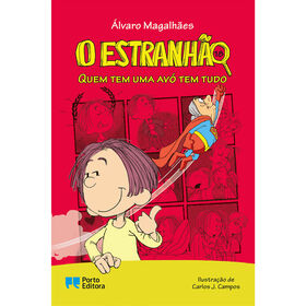 O Estranhão Nº 18 - Quem Tem Uma Avó Tem Tudo De Álvaro Magalhães