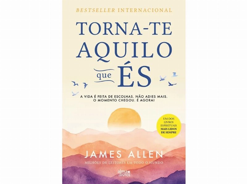 Livro Torna-Te Aquilo Que És De James Allen