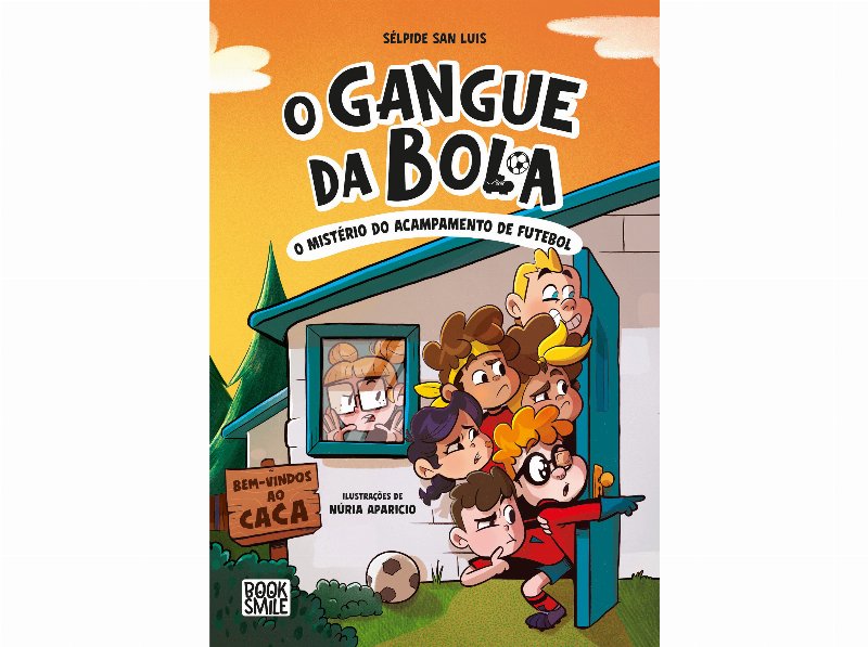 Livro O Gangue Da Bola 2: O Mistério Do Acampamento De F