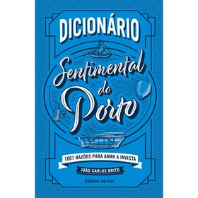 Dicionário Sentimental Do Porto De João Carlos Brito