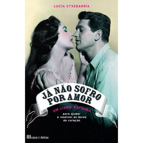 Já Não Sofro Por Amor De Lucía Etxebarría