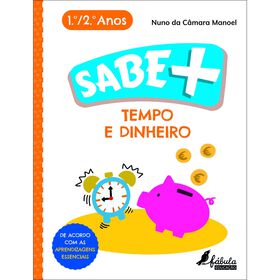 Sabe + Tempo E Dinheiro - 1.º E 2.º Ano