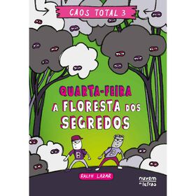Quarta-Feira – A Floresta Dos Segredos De Ralph Lazar