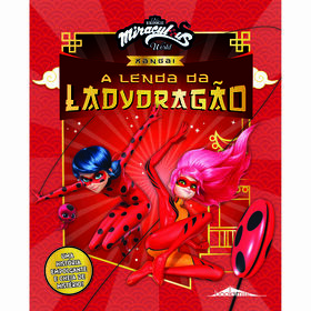 Miraculous: As Aventuras De  Ladybug - Xangai: A Lenda Da Ladydragão