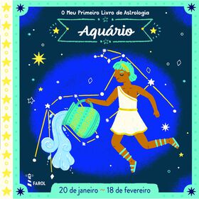 O Meu Primeiro Livro De Astrologia - Aquário De Farol