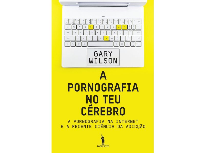 Livro A Pornografia No Teu Cérebro De Gary Wilson