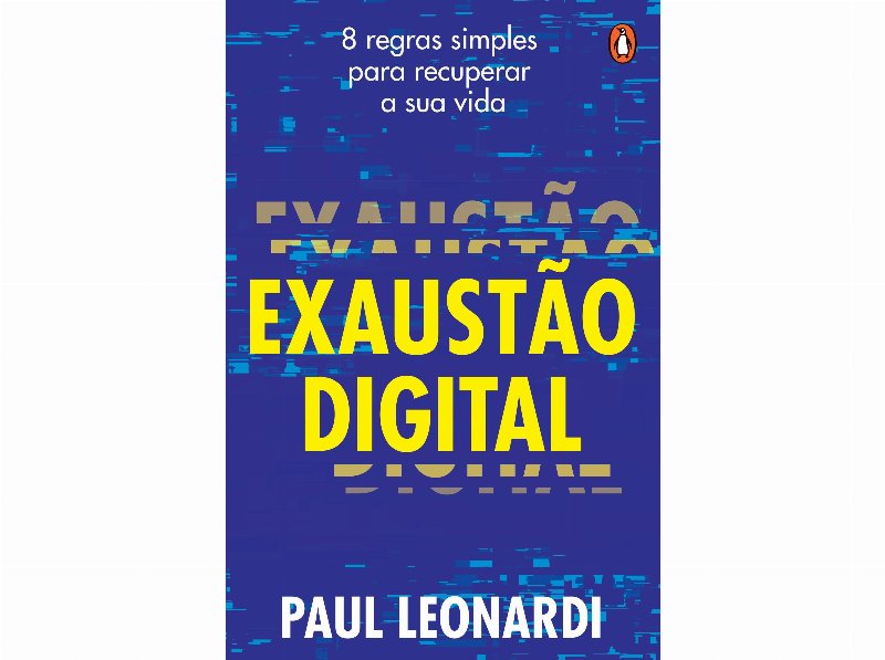 Livro Exaustão Digital De Paul Leonardi