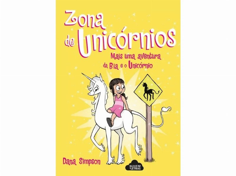 Livro Bia E O Unicornio - Zona De Unicornios