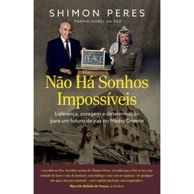 Não Há Sonhos Impossíveis De Shimon Peres