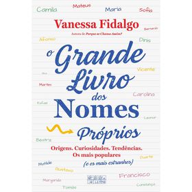 O Grande Livro Dos Nomes Próprios De Vanessa Fidalgo