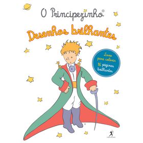 O Principezinho - Desenhos Brilhantes (Livro De Colorir) De Antoine De Saint-Exupéry