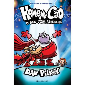 Homem-Cão Nº 13 - O Big Jim Revela-Se De Dav Pilkey