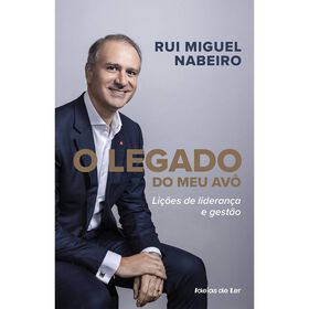 O Legado Do Meu Avô De Rui Miguel Nabeiro