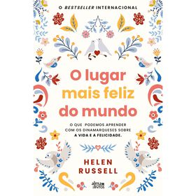 O Lugar Mais Feliz Do Mundo De Helen Russell