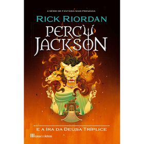 Percy Jackson E A Ira Da Deusa Tríplice De Rick Riordan