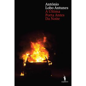 A Última Porta Antes Da Noite De António Lobo Antunes