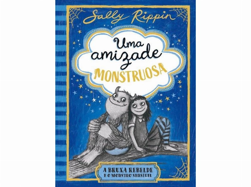 Livro A Bruxa Rebelde E O Monstro Sensível De Sally Rippin