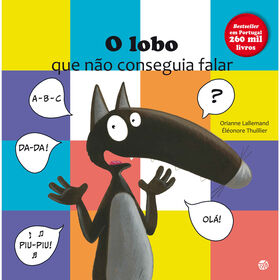 O Lobo Que Não Conseguia Falar De Orianne Lallemand