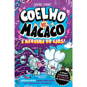 Coelho Vs. Macaco Nº 6 - A Máquina Do Caos! De Jamie Smart