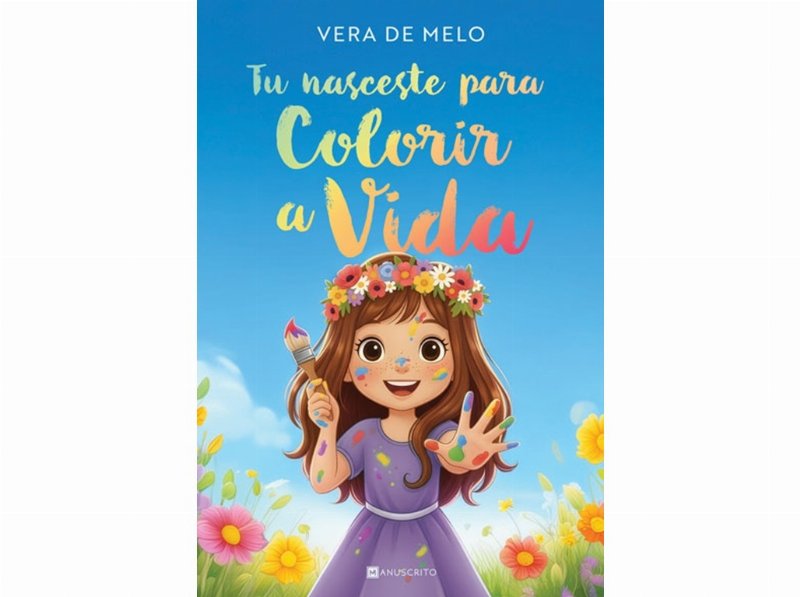 Livro Tu Nasceste Para Colorir A Vida De Vera De Melo