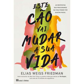 Este Cão Vai Mudar A Sua Vida De Elias Weiss Friedman
