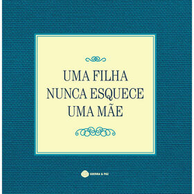 Uma Filha Nunca Esquece Uma Mãe De Guerra E Paz