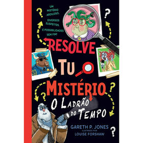 Resolve Tu O Mistério Nº 2 - O Ladrão Do Tempo De Gareth P. Jones