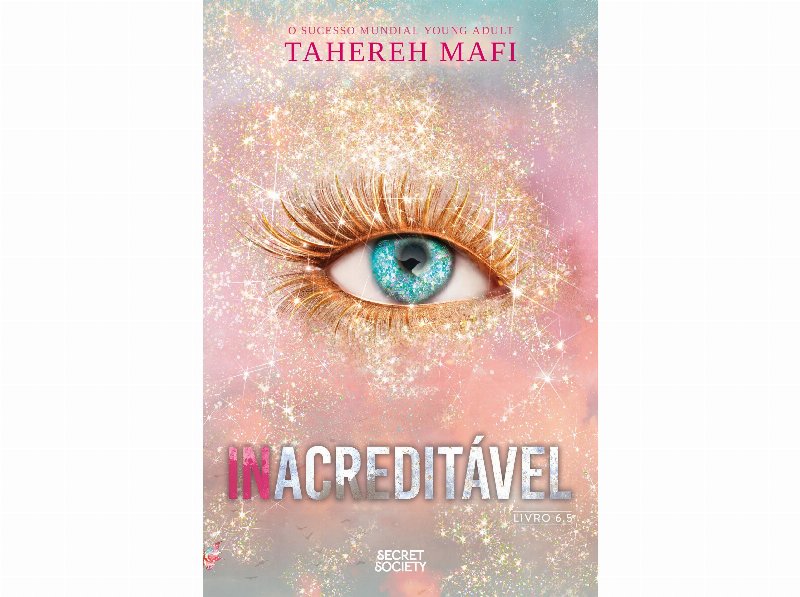 Livro Inacreditável De Tahereh Mafi