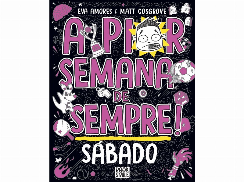 Livro A Pior Semana De Sempre: Sábado