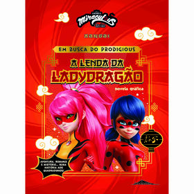 Miraculous: As Aventuras De Ladybug  - Xangai: Em Busca Do Prodigious - A Lenda Da Ladydragão