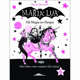 Maria Lua Nº 6 - Há Magia No Parque De Harriet Muncaster