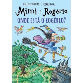 Mimi E Rogério - Onde Está O Rogério? De Valerie Thomas