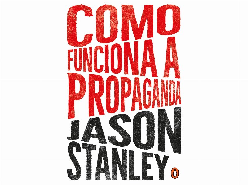 Livro Como Funciona A Propaganda Jason Stanley