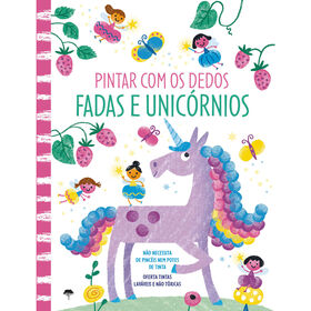 Pintar Com Os Dedos - Fadas E Unicórnios